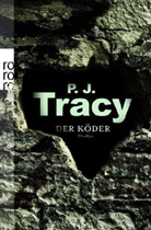 P. J. Tracy, P.J. Tracy - Der Köder