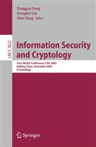 Dengguo Feng, Dongda Lin, Dongdai Lin, Moti Young, Moti Yung - Information Security and Cryptology