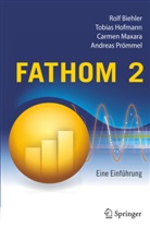 Rol Biehler, Rolf Biehler, Tobia Hofmann, Tobias Hofmann, Carmen Maxara, Carmen u a Maxara... - Fathom 2