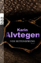 Karin Alvtegen - Der Seitensprung
