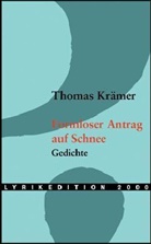 Thomas Krämer - Formloser Antrag auf Schnee