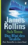 James Rollins - Sub Terra / Das Blut des Teufels