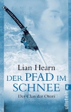 Lian Hearn - Der Clan der Otori - Bd. 2: Der Pfad im Schnee