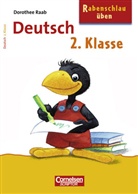 Dorothee Raab - Rabenschlau üben - 2. Klasse: Rabenschlau üben, Deutsch 2. Klasse