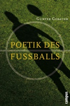 Gunter Gebauer - Poetik des Fußballs