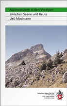 Mosimann, Ueli Mosimann - Alpinwandern zwischen Saane und Reuss