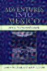 Nicholas Dagen Bloom, Nicholas Dagen Bloom, Bloom Nicholas Dagen - Adventures Into Mexico