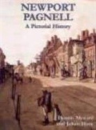 Dennis Mynard, Julian Hunt, Dennis Mynard, Dennis C. Mynard - Newport Pagnell A Pictorial History