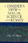 Ira Reiss, Ira L. Reiss, Reiss Ira L. - Insider''s View of Sexual Science Since Kinsey