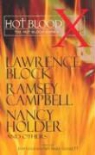 Lawrence Block, Lawrence/ Campbell Block, Ramsey Campbell, Nancy Holder - Hot Blood X