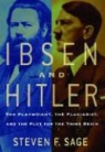 Steven Sage, Steven F. Sage - Ibsen And Hitler