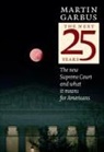 Martin Garbus - The Next 25 Years