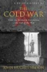 John Hughes-Wilson - A Brief History of the Cold War