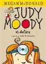 Megan McDonald, Peter H. Reynolds - Judy Moody es doctora / Judy Moody, M.D., The Doctor Is In!