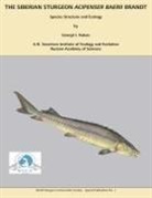 Georgii Ruban, Georgii I Ruban, Georgii I. Ruban - THE SIBERIAN STURGEON ACIPENSER BAERII BRANDT