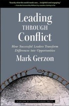Mark Gerzon, Gerzon Mark - Leading Through Conflict