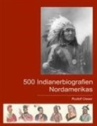 Rudolf Oeser - 500 Indianerbiografien Nordamerikas