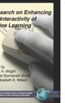Cynthia Szymanski Sunal, Elizabeth k Wilson, Elizabeth K. Wilson, Vivian H Wright, Vivian H. Wright - Research on Enhancing the Interactivity of Online Learning (Hc)