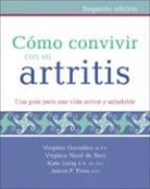 Virginia Nacif de Brey, James F. Fries, Virginia Gonz&amp;aacute;lez, Virginia M./ Nacif De Brey Gonzales, Virginia Gonzalez, Dr. Kate Lorig... - Como Convivir Con Su Artritis / How to Coexist with Your Arthritis