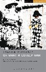 Steve Lewis, Joan Littlewood, Theatre Workshop, Sara Freeman, Steve Lewis, Joan Littlewood... - Oh What a Lovely War