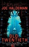 Joe Haldeman - Old Twentieht