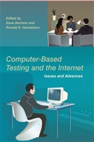 Dave Bartram, Dave (Shl Group Plc Bartram, Dave Hambleton Bartram, David Hambleton Bartram, Ron Hambleton, Dave Bartram... - Computer-Based Testing and the Internet