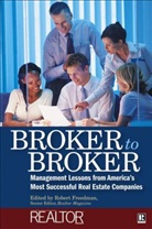 Robert Freedman, Robert Realtor Magazine Freedman, Robert Freedman, Freedman Robert, Realtor Magazine - Broker to Broker