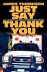 James Thompson - Just Say Thank You