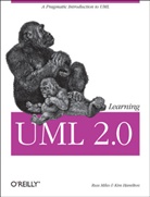 Kim Hamilton, Russ Miles, Russell Miles, Miles Russell, Brett McLaughin, Mary T. O´Brien - Learning UML 2.0