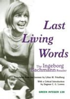 Ingeborg Bachmann - Last Living Words