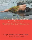 Frank, Kevin Frank, Hubert Godard, McHos, McHose, Caryn Mchose - How Life Moves