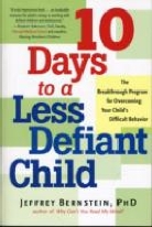 Jeff Bernstein, Jeffrey Bernstein - 10 Days to a Less Defiant Child
