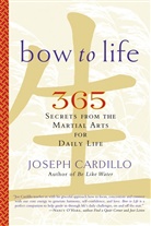Joe Cardillo, Joseph Cardillo - Bow to Life