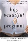 Jacquelin Tourville, Jacqueline Tourville, Cornelia Van Der Ziel, Cornelia M. D. Van Der Ziel, Cornelia van der Ziel - Big, Beautiful & Pregnant