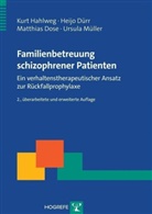 Matthias Dose, Matthias u a Dose, Heij Dürr, Heijo Dürr, Heijo u a Dürr, Kur Hahlweg... - Familienbetreuung schizophrener Patienten