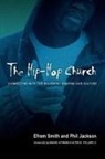 Phil Jackson, Efrem Smith, Efrem/ Jackson Smith - The Hip-Hop Church