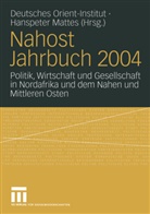Hans Peter Mattes, Hanspete Mattes, Hanspeter Mattes, Han Peter Mattes - Nahost Jahrbuch: Nahost Jahrbuch 2004