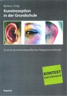 Bettina Uhlig - Kunstrezeption in der Grundschule