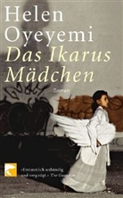 Helen Oyeyemi - Das Ikarus Mädchen