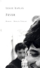 Leslie Kaplan - Fever