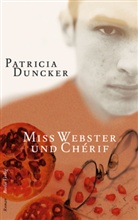 Patricia Duncker - Miss Webster und Cherif