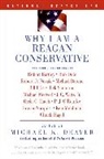 Michael K Deaver, Michael K. Deaver, Michael K. (EDT) Deaver, Michael K. Deaver - Why I Am a Reagan Conservative
