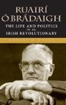 Robert White, Robert W White, Robert W. White, White Robert W, Foreword by Ed Moloney Robert W White - Ruairi O Bradaigh