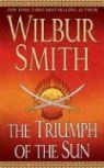 Wilbur Smith - The Triumph of the Sun
