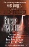 Mary Blayney, Ruth Ryan Langan, Mary Kay McComas, J. D. Robb, Nora Roberts, Ruth Ryan Langan - Bump in the Nights