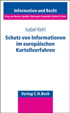Isabel Kehl - Schutz von Informationen im europäischen Kartellverfahren