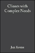 Keene, Jan Keene, Keene Jan - Clients With Complex Needs Interprofessional Practice