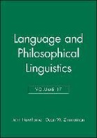 John Zimmerman Hawthorne, Dean Hawthorne Zimmerman, John Hawthorne, Dean W. Zimmerman - Language and Philosophical Linguistics, Volume 17