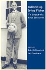 Dimand, Roger W. (Brock University Dimand, Roger W. Geanakoplos Dimand, Rw Dimand, Geanakopol Jo, Robert W. Dimand... - Celebrating Irving Fisher