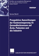 Verena Reichl - Prospektive Auswirkungen der Kosteneinsparung im Gesundheitswesen auf Ärzte, Patienten und die Industrie